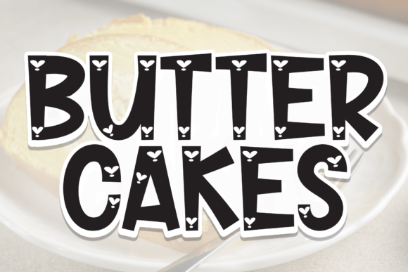 Butter Cakes: The Sweet Display Font for Scroll-Stopping Campaigns