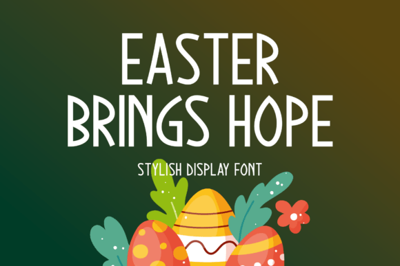Easter Brings Hope: A Premium Display Font for Editorial Design