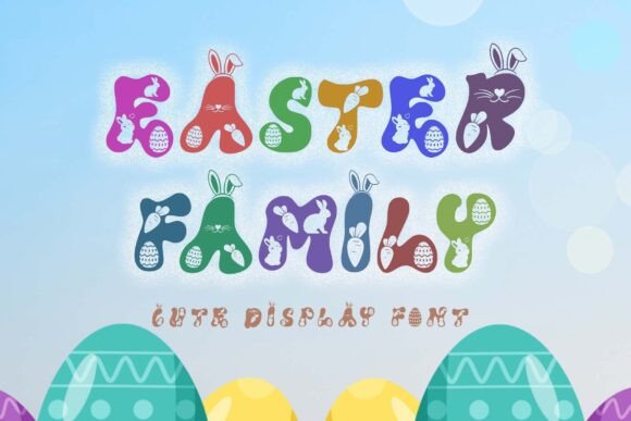 Easter Family: The Perfect Display Font for Your Craft Projects