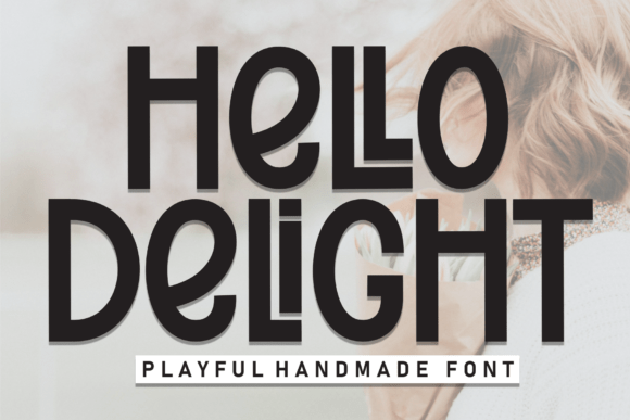 Hello Delight: The Handwritten Font That Stops Scrolling