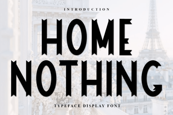 Home Nothing: A Bold Display Font for Modern Branding