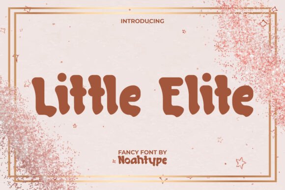 Little Elite: The Perfect Display Font for Small Business Branding