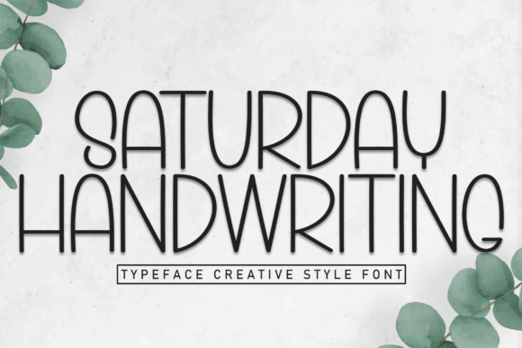 Saturday Handwriting: The Authentic Typeface for Scroll-Stopping Campaigns
