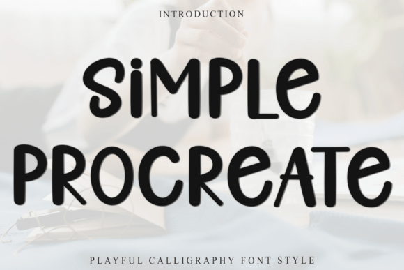 Simple Procreate: The Perfect Display Typeface for Handmade Brands