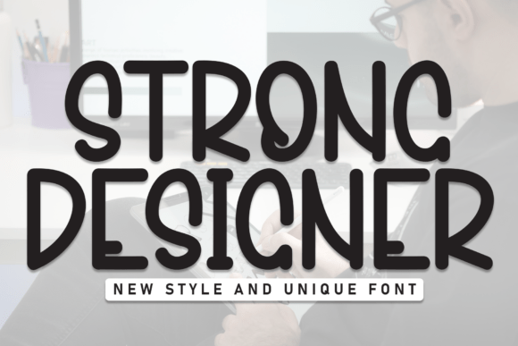 Strong Designer: A Font That Elevates Brand Identity