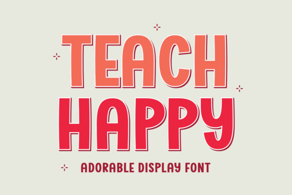 Teach Happy: A Fresh Display Font for Handmade Creations