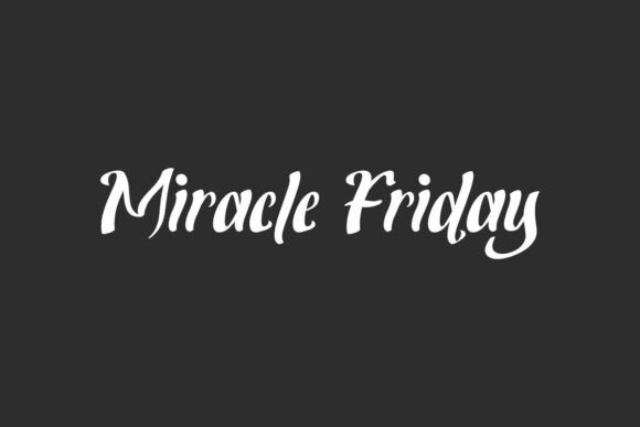 Why Miracle Friday Is the Perfect Script Amp Font for Small Business Branding